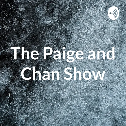 The Paige and Chan Show Artwork