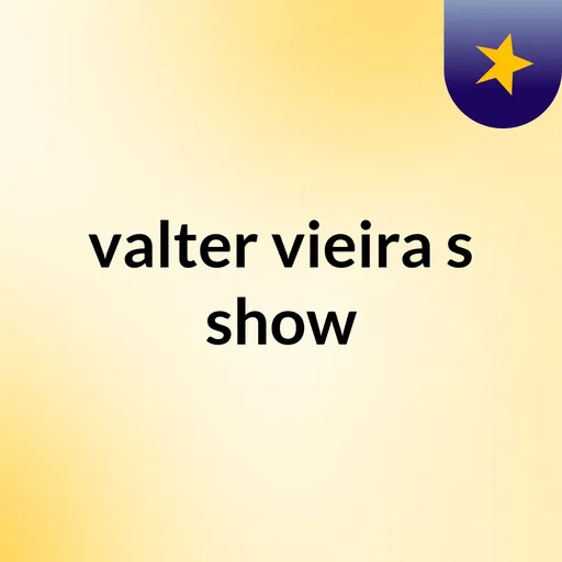 valter vieira's show Artwork