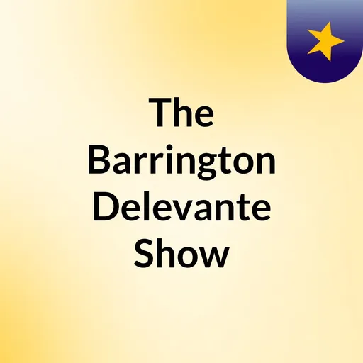The Barrington Delevante Show Artwork