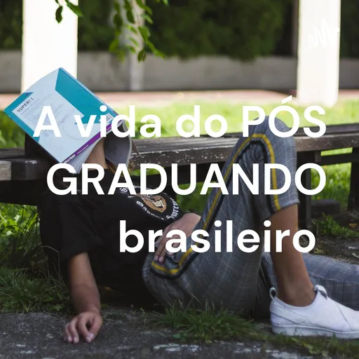 A vida do PÓS GRADUANDO brasileiro Artwork