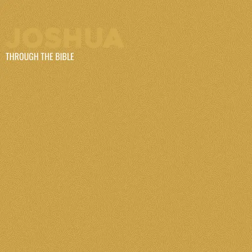 Through the Bible - Joshua Artwork