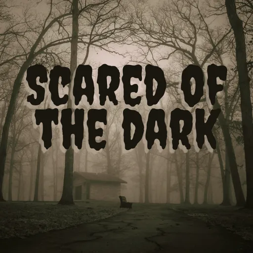 Scared of the Dark Artwork