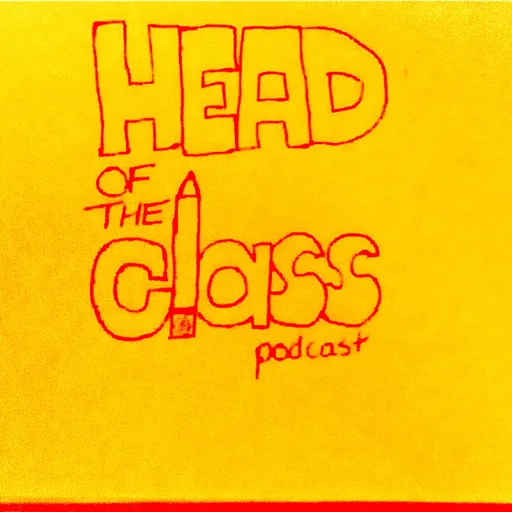 The Head of the Class Podcast Artwork