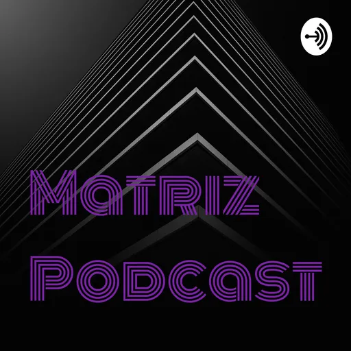 Matriz Podcast Artwork
