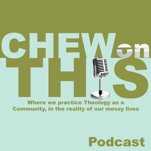 Chew on this: Where we practice Theology as a Community, in the reality of our messy lives. Artwork