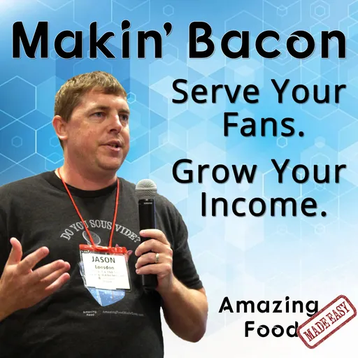 Makin' Bacon: Serve Your Fans. Grow Your Income. Artwork