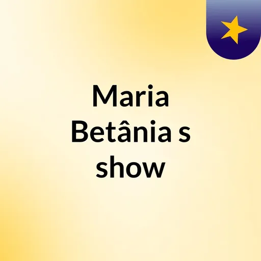 Maria Betânia's show Artwork