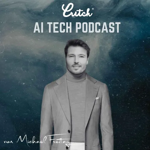 CRITCH® AI Tech Podcast von Michael Freitag - Künstliche Intelligenz (KI), Wirtschaft und Technologie Artwork