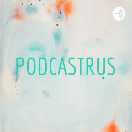PODCASTRUS Artwork