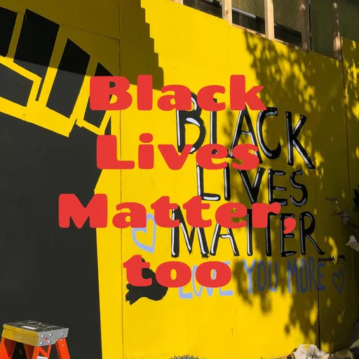 Black Lives Matter, too Artwork