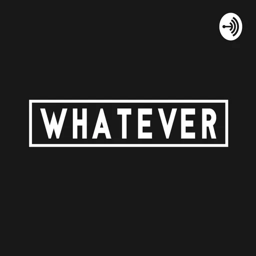 Whatever Artwork