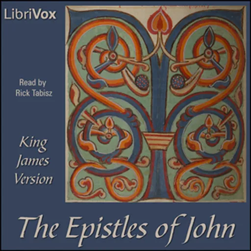 Bible (KJV) NT 23-25: 1, 2, & 3 John by King James Version (KJV) Artwork