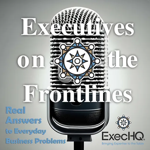 Executives on the Frontlines - Real Answers to Everyday Business Problems Artwork