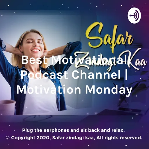 Best Motivational Podcast Channel | Motivation | Positive vibes Artwork