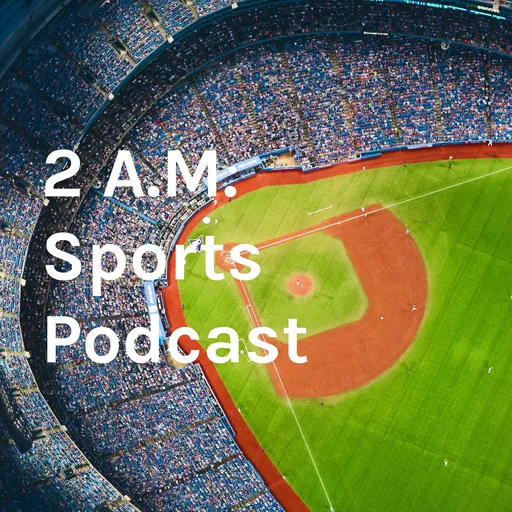 2 A.M. Sports Podcast Artwork