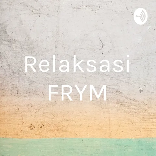Relaksasi FRYM Artwork