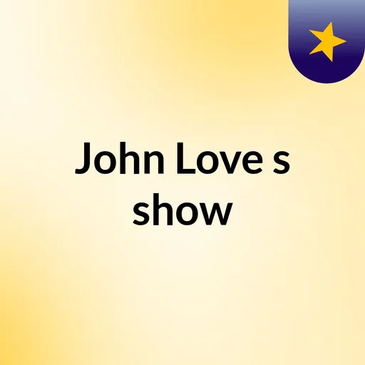 John Love's show Artwork