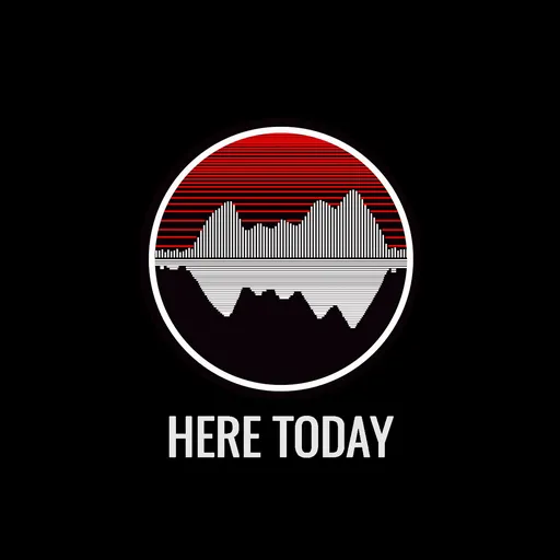 Here Today Podcast Artwork