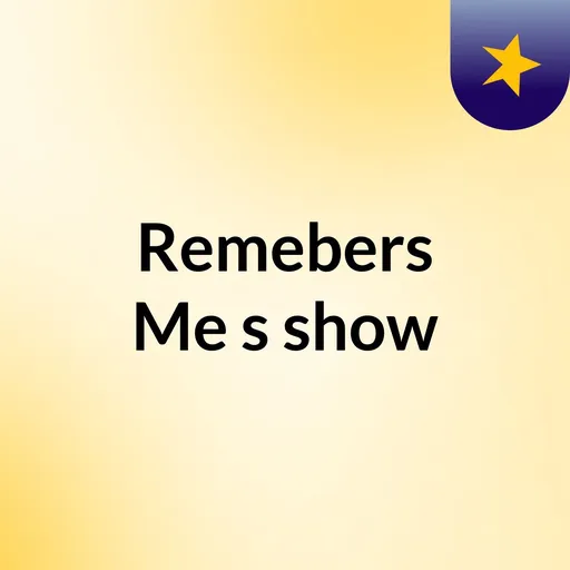 Remebers Me's show Artwork