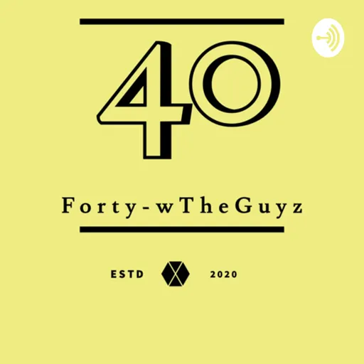 40/40 w The Guyz With Tummeyrich & Ky.D Artwork