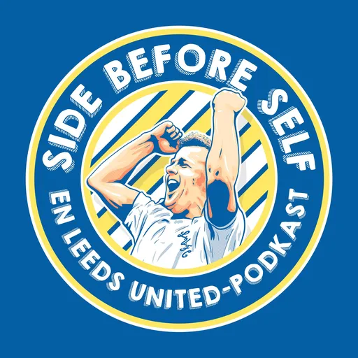 Side Before Self - En Leeds United-podkast Artwork