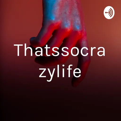 Thatssocrazylife Artwork