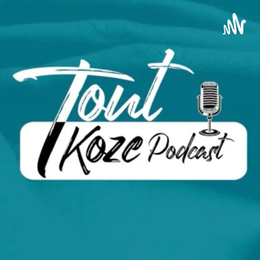 Tout Koze Podcast Artwork
