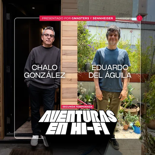 Aventuras en HiFi - Eduardo del Aguila , ingeniero de grabación y mezcla. Artwork