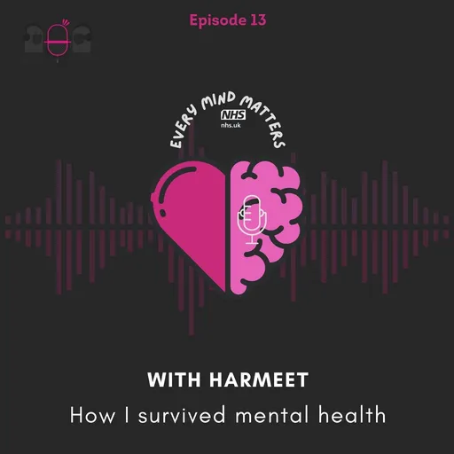 13. How I survived mental health (with Harmeet) Artwork