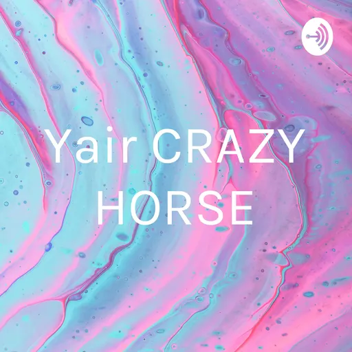 Yair CRAZY HORSE Artwork