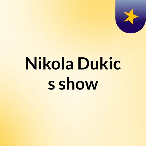 Nikola Dukic's show Artwork