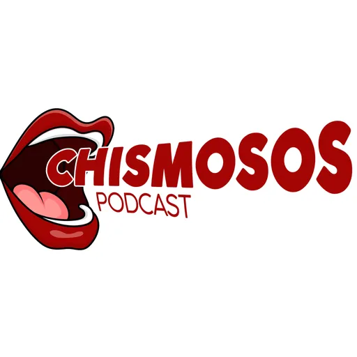 Chismosos Podcast Artwork
