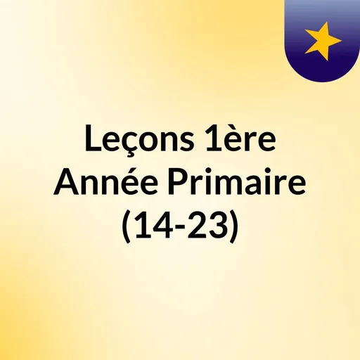 Leçons : 1ère Année Primaire (14-23) Artwork