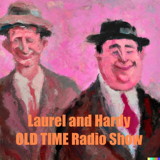 Laurel and Hardy Old Time Radio Show Artwork