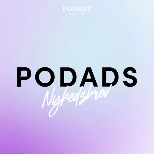 Podads Nyhedsbrev Artwork