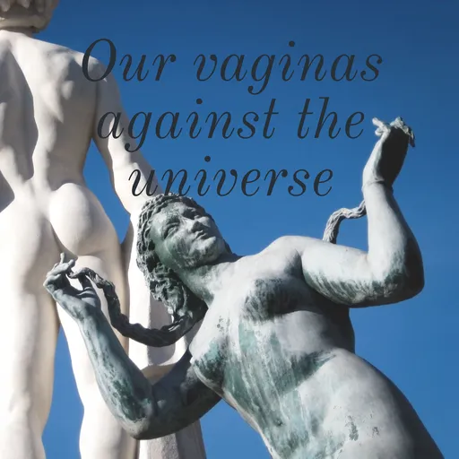 Our vaginas Against The Universe Artwork