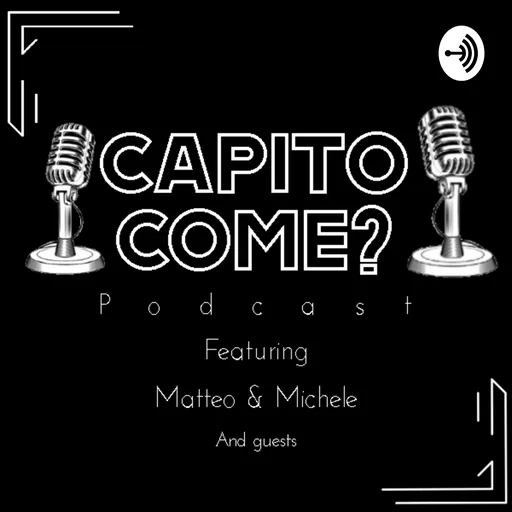 Capito Come? Podcast Artwork