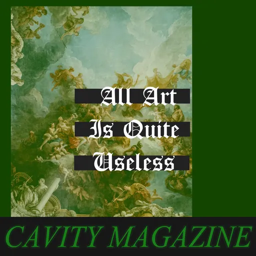 All Art Is Quite Useless Artwork
