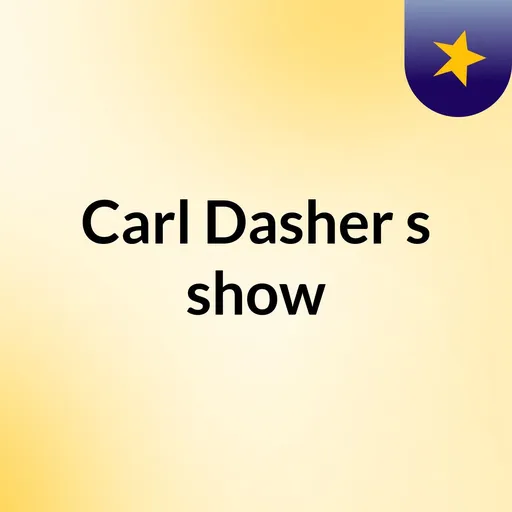 Carl Dasher's show Artwork