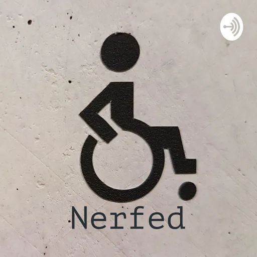 Nerfed: Living With A Disability Artwork