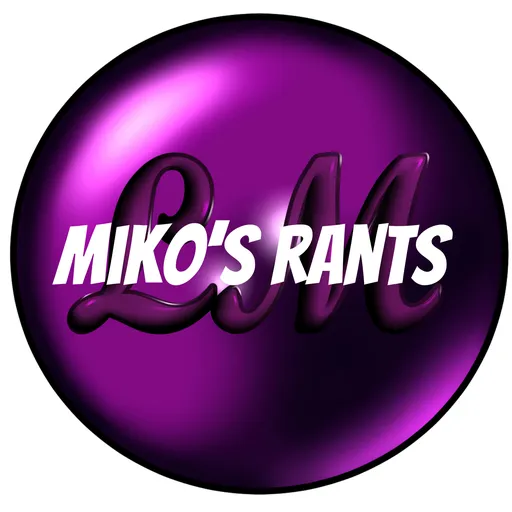 Miko's rants Artwork