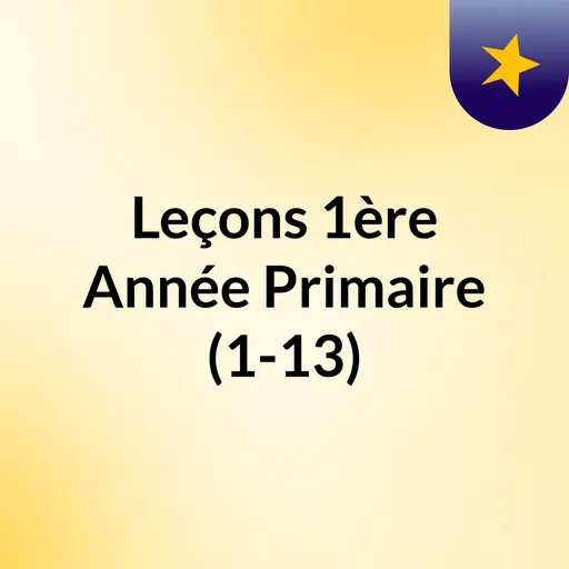 Leçons : 1ère Année Primaire (1-13) Artwork