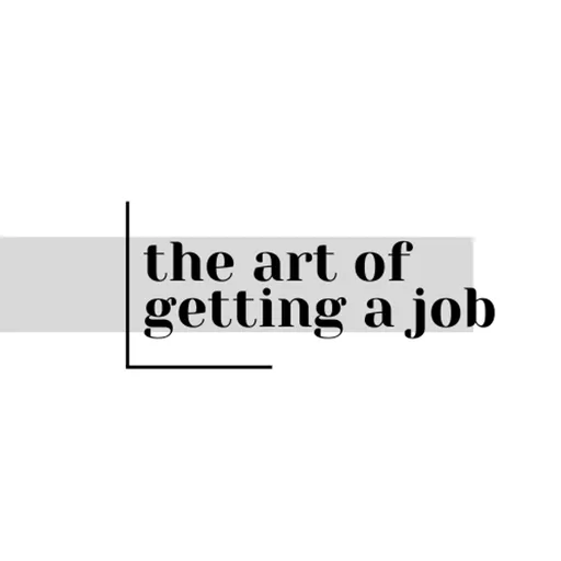 The Art of Getting A Job Artwork