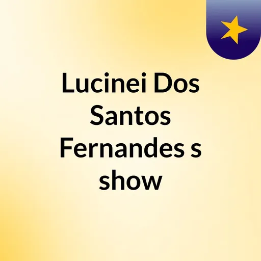 Lucinei Dos Santos Fernandes's show Artwork