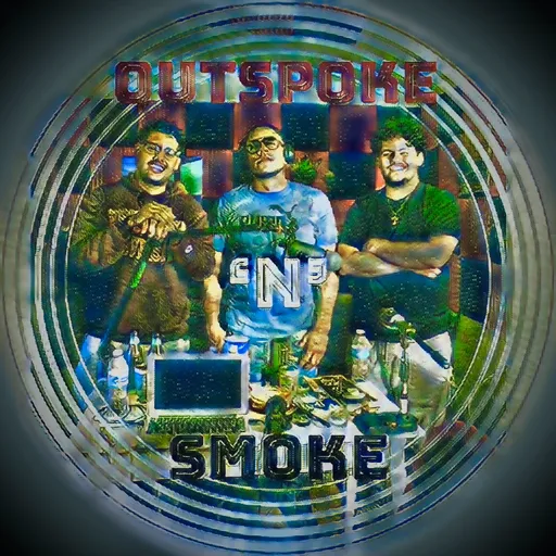 OutSpoke 'N' Smoke Podcast Artwork
