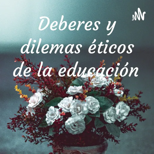 Deberes y dilemas éticos de la educación Artwork