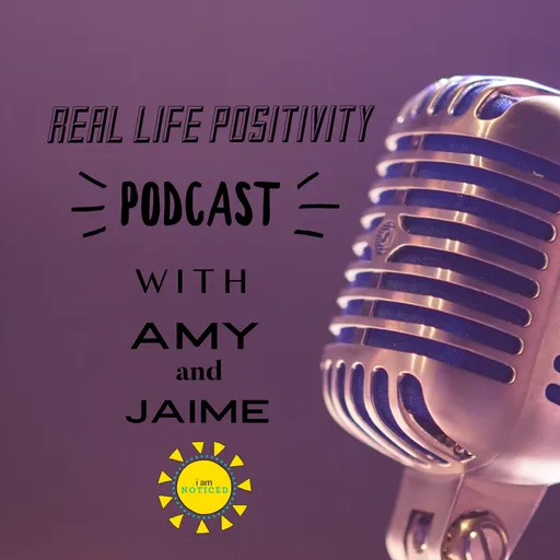 Real Life Positivity with Amy and Jaime Artwork