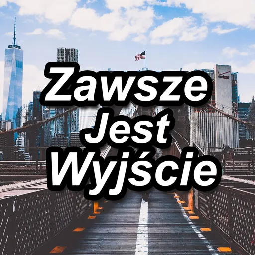 Zawsze Jest Wyjscie (Polish) Artwork