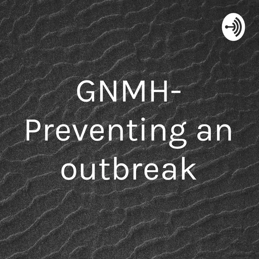 GNMH- Preventing an outbreak Artwork
