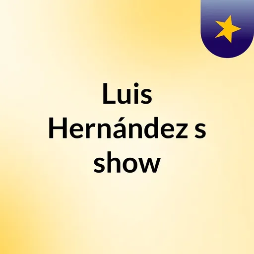 Luis Hernández's show Artwork
